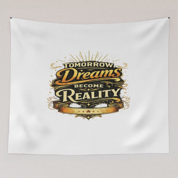 Item preview, Tomorrow, Dreams Become Reality designed and sold by zevolix.