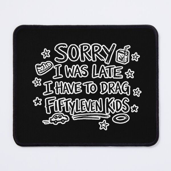 Item preview, Sorry I was late designed and sold by HiPatti.