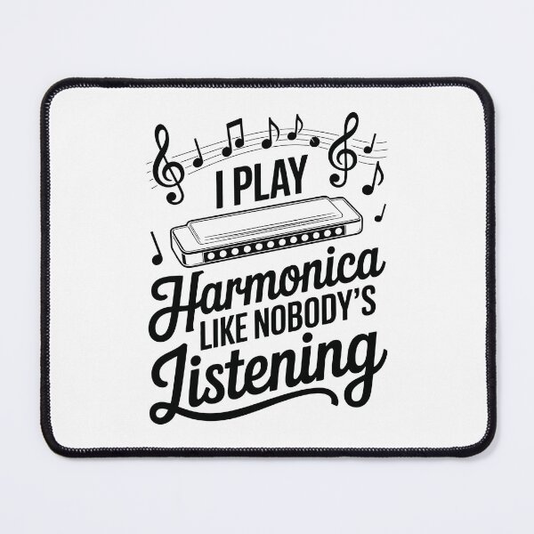 Item preview, PLAY Harmonica LIKE NOBODY’S LISTENING designed and sold by jkrphoto.