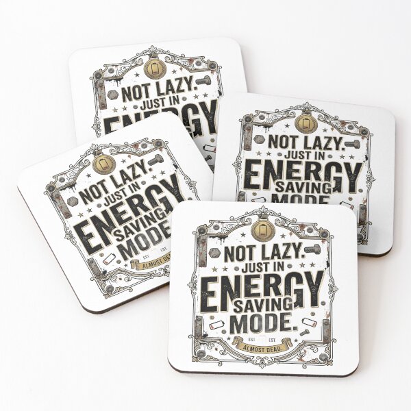 Item preview, Not Lazy Just In Energy Saving Mode Funny Sarcastic Design designed and sold by InkroarCo.