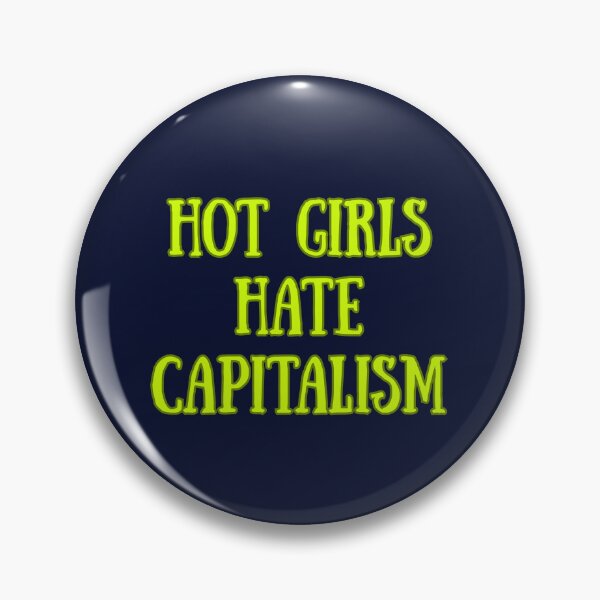Item preview, Hot Girls Hate Capitalism Retro Text Graphic designed and sold by EchoPrint Co..