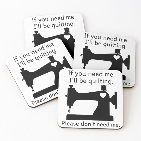 Item preview, If you need me I'll be quilting designed and sold by EZKreationsShop.