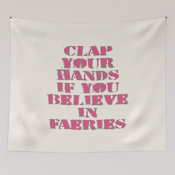Item preview, Clap Your Hands If You Believe in Faeries designed and sold by PSCSCo.