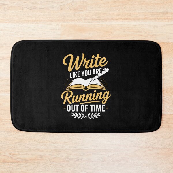 Item preview, Write like you are running out of time designed and sold by jkrphoto.