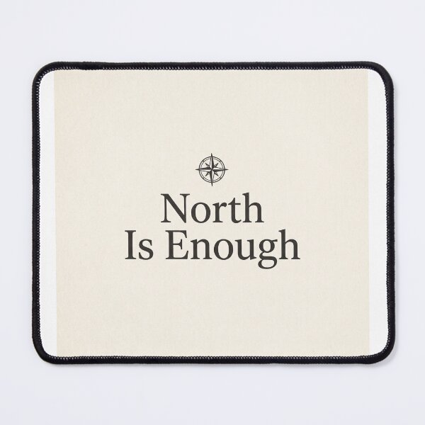 Item preview, North Is Enough Compass Minimalist Adventure Design designed and sold by ImagineDraws.