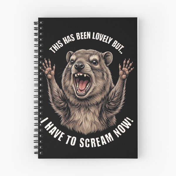 Item preview, This Has Been Lovely But I Have To Scream Now Rock Hyrax designed and sold by d247.