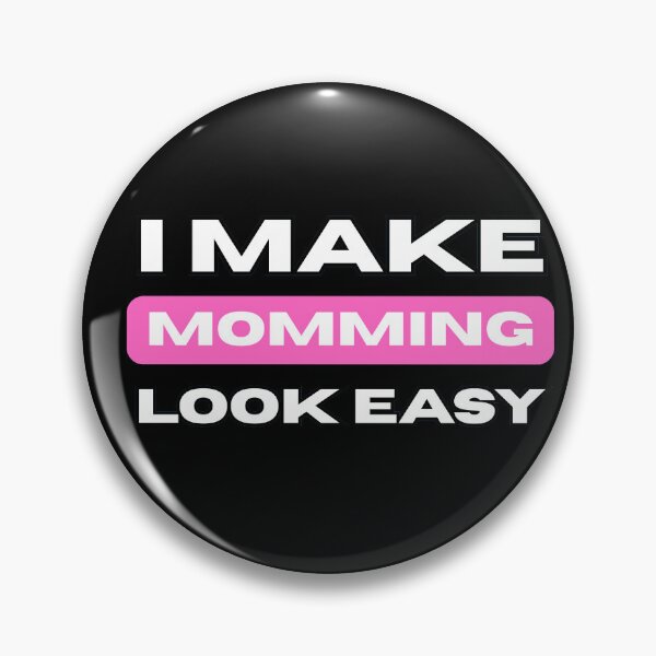 Item preview, I make Momming look easy designed and sold by Konvero.