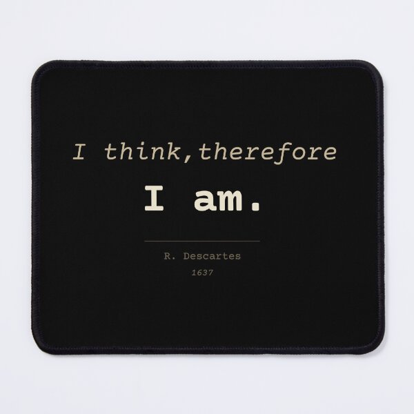 Item preview, Descartes: I think, therefore I am. Minimalist, dark, English. designed and sold by Will-to-Power.