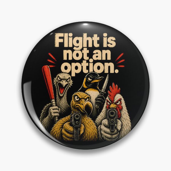 Item preview, Flight Is Not an Option Armed Birds Satire designed and sold by Victor Shadehorn.