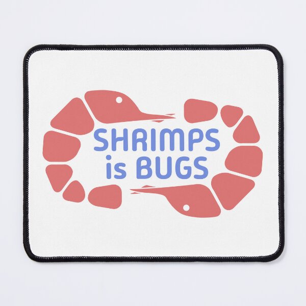 Item preview, Shrimps is Bugs designed and sold by UncleAlias.