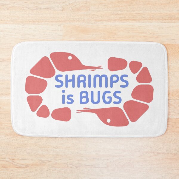 Item preview, Shrimps is Bugs designed and sold by UncleAlias.