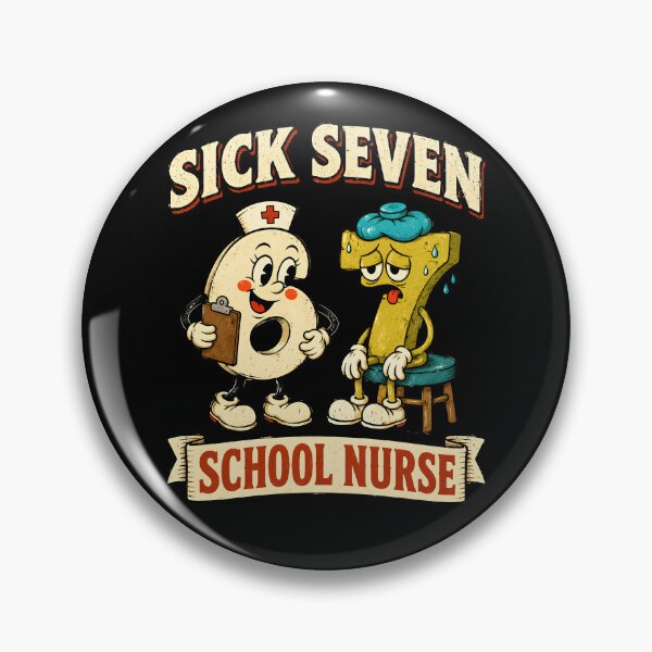 Item preview, Sick Seven School Nurse 6-7 Number Pun designed and sold by Victor Shadehorn.