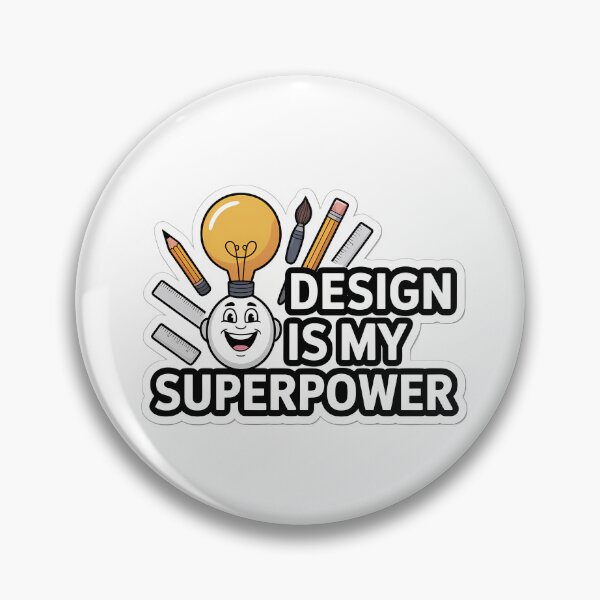 Item preview, Design is My Superpower designed and sold by NiftyWrx.