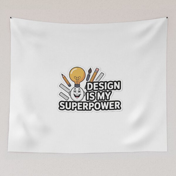 Item preview, Design is My Superpower designed and sold by NiftyWrx.