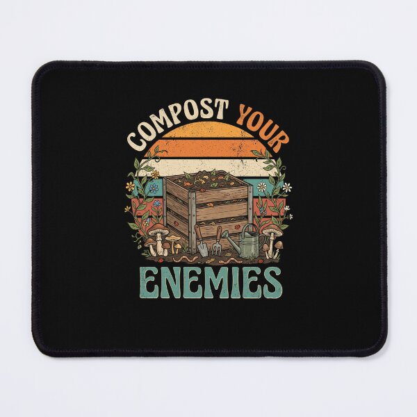 Item preview, Compost Your Enemies Funny Gardener Composting designed and sold by snowry.