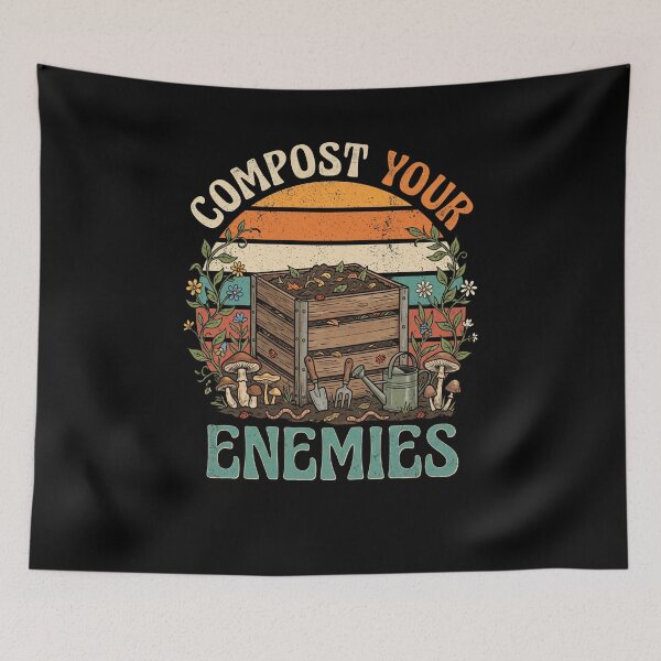 Item preview, Compost Your Enemies Funny Gardener Composting designed and sold by snowry.