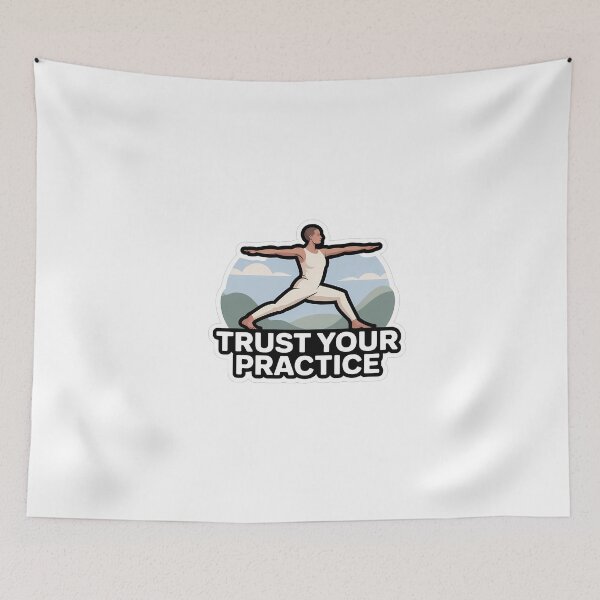 Item preview, Trust Your Practice Yoga Pose designed and sold by NiftyWrx.