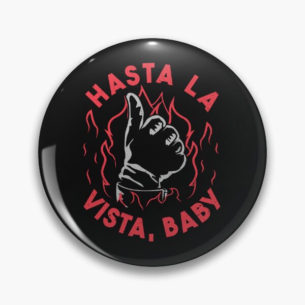 Item preview, Hasta La Vista Baby designed and sold by piercek26.