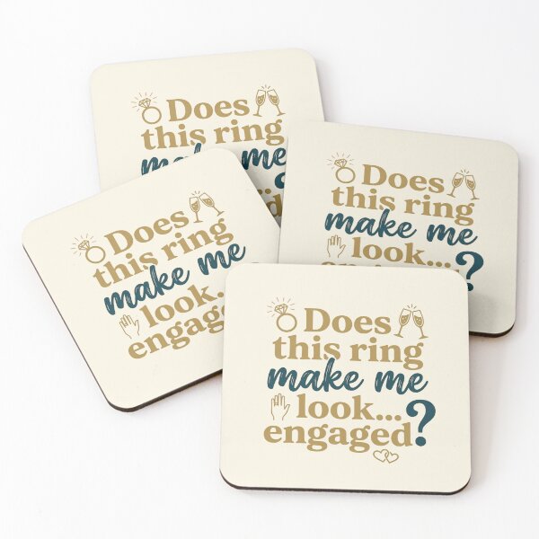 Item preview, Does This Ring Make Me Look Engaged Funny Proposal Quote designed and sold by MarJul.