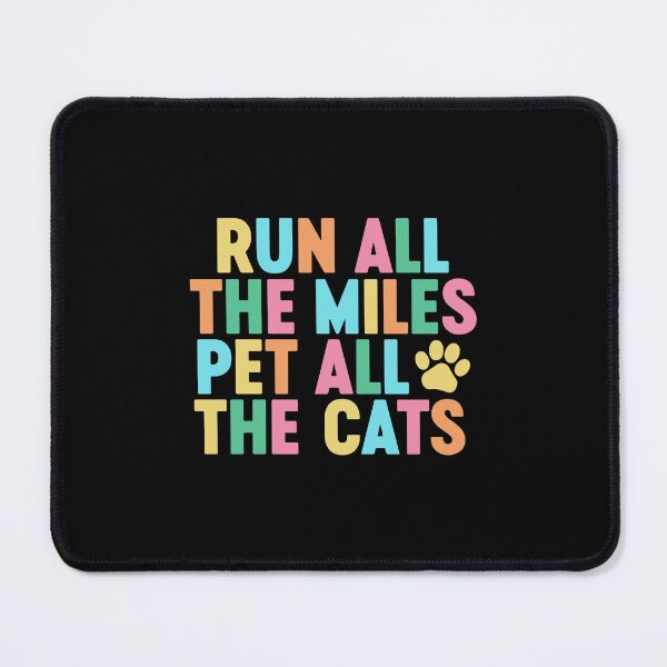 Item preview, Run All The Miles Pet All The Cats designed and sold by gunaone-design.