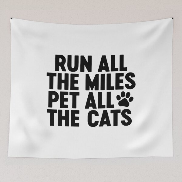 Item preview, Run All The Miles Pet All The Cats designed and sold by gunaone-design.