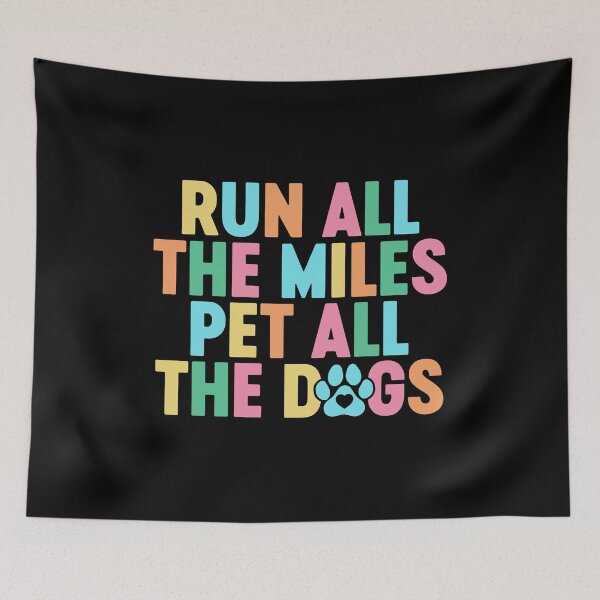 Item preview, Run All The Miles Pet All The Dogs designed and sold by gunaone-design.