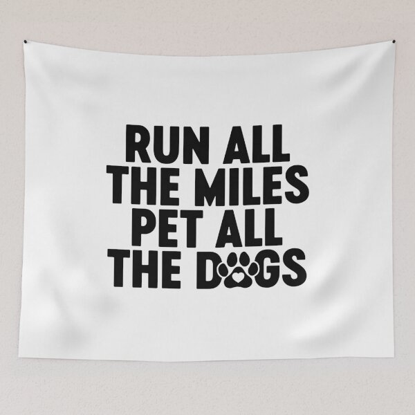Item preview, Run All The Miles Pet All The Dogs designed and sold by gunaone-design.
