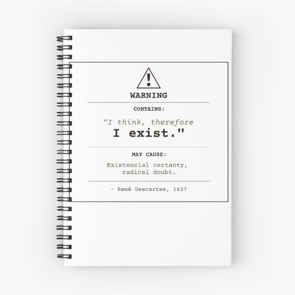 Item preview, I think, therefore I am. Descartes warning (clear English) designed and sold by Will-to-Power.