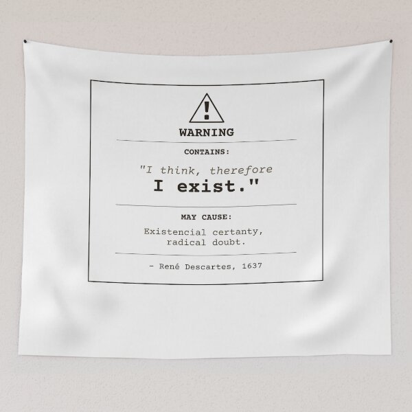 Item preview, I think, therefore I am. Descartes warning (clear English) designed and sold by Will-to-Power.