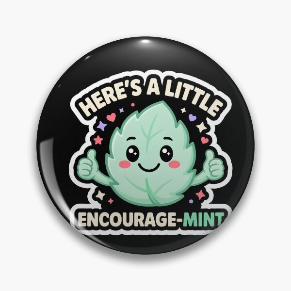 Item preview, Here's A Little Encourage-MINT designed and sold by InkRebelia.