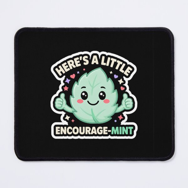 Item preview, Here's A Little Encourage-MINT designed and sold by InkRebelia.