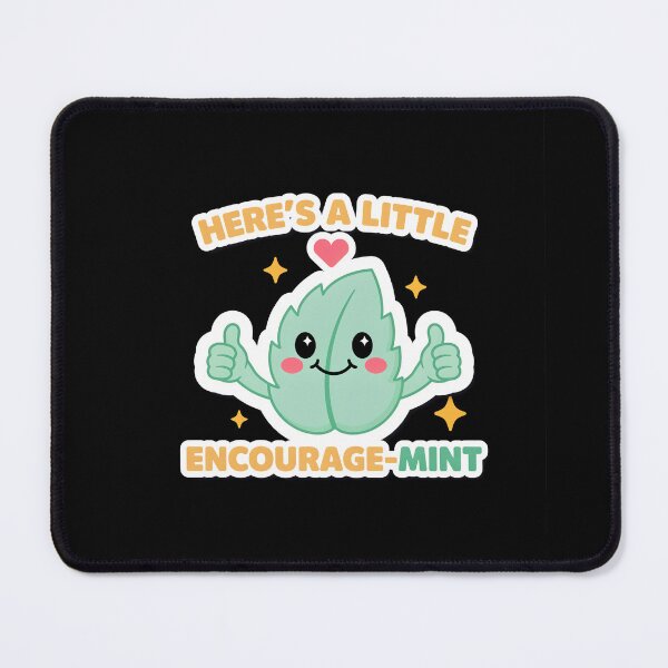 Item preview, Here's A Little Encourage-MINT designed and sold by InkRebelia.