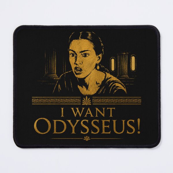 Item preview, I want Odysseus designed and sold by MoodleDoon.