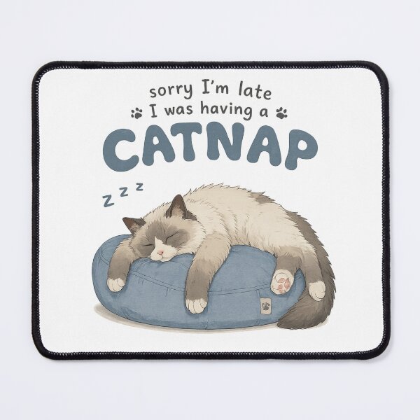 Item preview, Sorry I'm Late I Was Having a Catnap | Sleeping Ragdoll Cat | Funny Cat Lover Gift | Cute Cat Sticker designed and sold by NostasStuff.