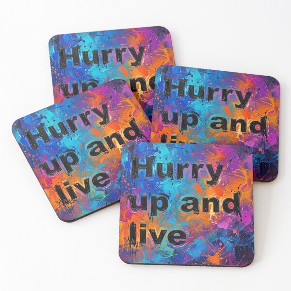 Item preview, Hurry up and live. designed and sold by Eutrope d'Orange.