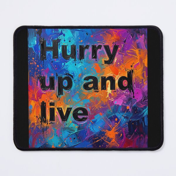Item preview, Hurry up and live. designed and sold by Eutrope d'Orange.