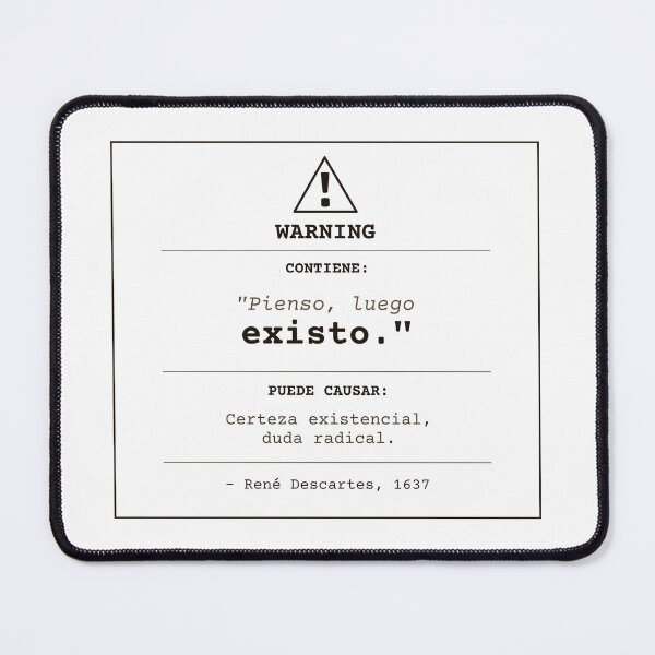 Item preview, I think, therefore I am. Descartes warning (clear Spanish) designed and sold by Will-to-Power.
