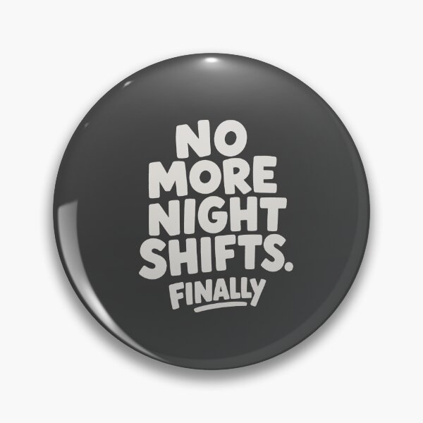 Item preview, No More Night Shifts Finally Retired Nurse Gift Funny Retirement designed and sold by KiwyStudio.