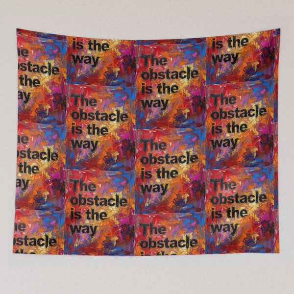 Item preview, The obstacle is the way. designed and sold by Eutrope d'Orange.