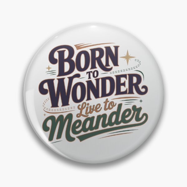 Item preview, Born to Wonder Meander More Travel Typography designed and sold by JumpJammiesTees.