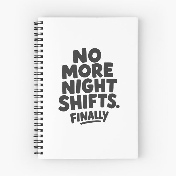 Item preview, No More Night Shifts Finally Retired Nurse Gift Funny Retirement Black Version designed and sold by KiwyStudio.