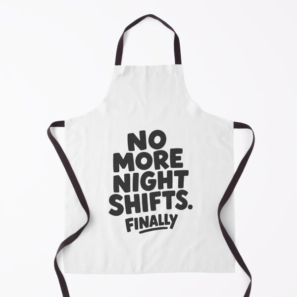 Item preview, No More Night Shifts Finally Retired Nurse Gift Funny Retirement Black Version designed and sold by KiwyStudio.