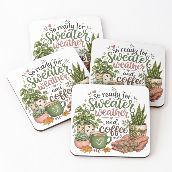 Item preview, So Ready for Sweater Weather and Coffee designed and sold by CottageGardenCo.
