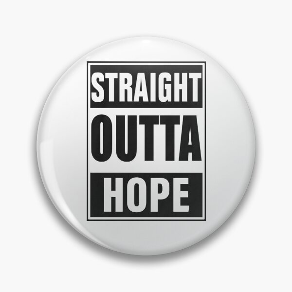 Item preview, Straight Outta Hope Inspirational Quote | Minimalist Positive Typography Gift for Optimists, Survivors & Motivation Lovers designed and sold by pistoniya7 ⭐⭐⭐⭐⭐.