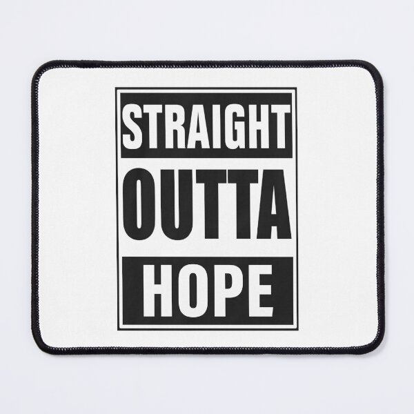 Item preview, Straight Outta Hope Inspirational Quote | Minimalist Positive Typography Gift for Optimists, Survivors & Motivation Lovers designed and sold by pistoniya7 ⭐⭐⭐⭐⭐.