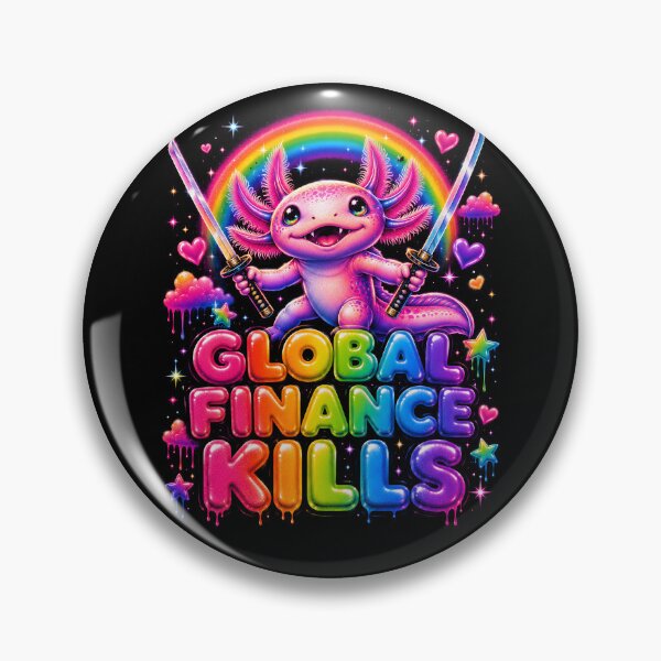 Item preview, Global Finance Kills Rainbow Axolotl Rebellion designed and sold by Victor Shadehorn.