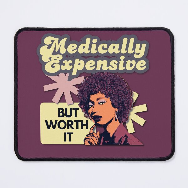 Item preview, Medically Expensive But Worth It Chronic Illness Meme designed and sold by pulse_retail.