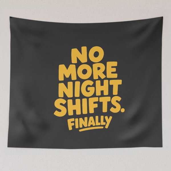 Item preview, No More Night Shifts Finally Retired Nurse Gift Funny Retirement Yellow Version designed and sold by KiwyStudio.