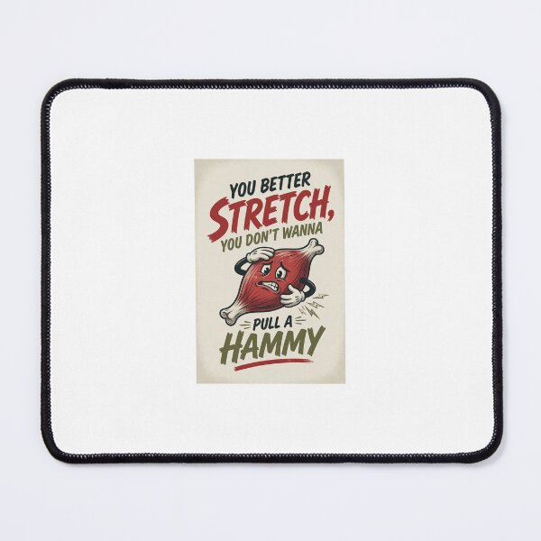 Item preview, You better stretch, you don't wanna pull a hammy. designed and sold by INEEDBABYPOWDER.