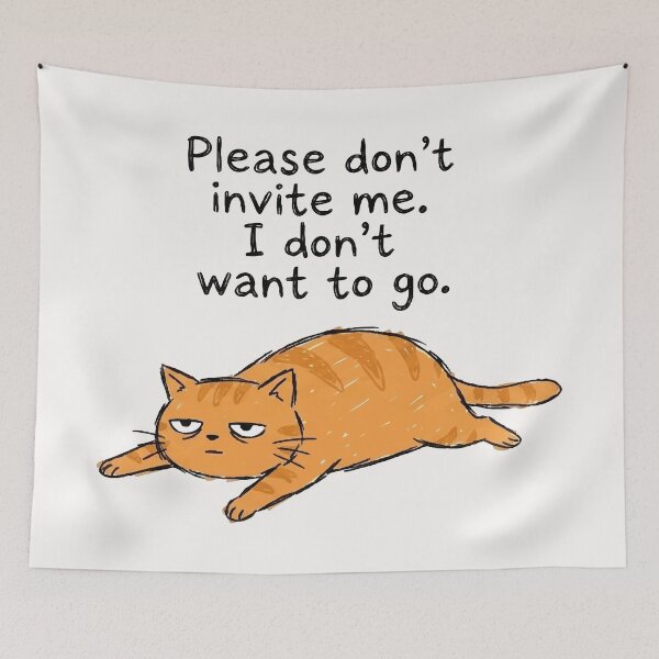 Item preview, Introverted Lazy Orange Cat Please Don't Invite Me designed and sold by Vanilla-Girl.